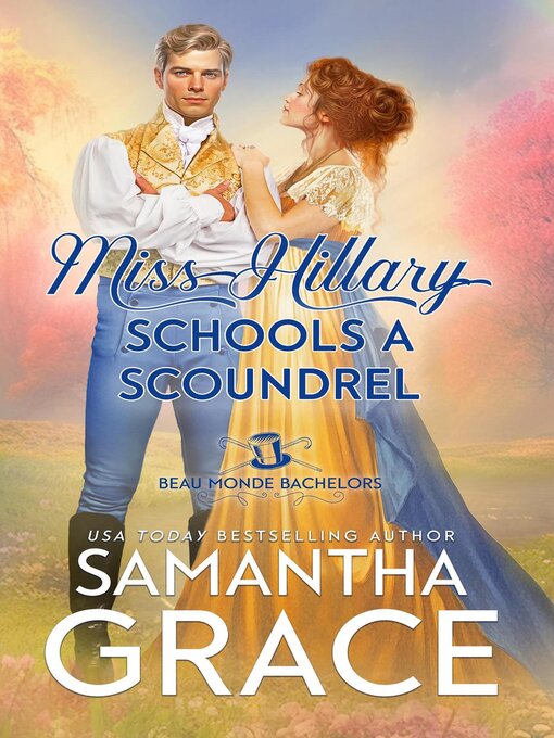 Title details for Miss Hillary Schools a Scoundrel by Samantha Grace - Available